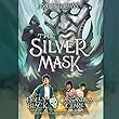 The Silver Mask: Magisterium, Book 4