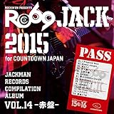 JACKMAN RECORDS COMPILATION ALBUM vol.14 -赤盤- 『RO69JACK 2015 for COUNTDOWN JAPAN』
