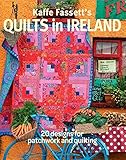 Kaffe Fassett's Quilts in Ireland: 20 designs for patchwork and quiliting