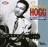 Deep Ellum Rambler by SMOKEY HOGG (2013-05-03)
