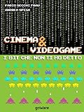 Cinema & Videogame. I bit che non ti ho detto (Pop corn Vol. 3) (Italian Edition)
