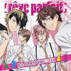 p.s. i hate you♡xxx / [reve parfait]