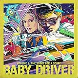 ベイビー・ドライバー Vol.2
