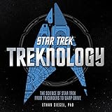 Treknology: The Science of Star Trek from Tricorders to Warp Drive