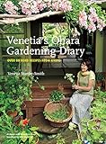 Venetia's Ohara Gardening Diary OVER 80 HERB RECIPES FROM KYOTO (English Edition)