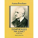 Bruckner: Symphonies Nos. 4 and 7 in Full Score