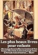 Les plus beaux livres pour enfants: Alice au pays des merveilles, Tom Sawyer, Huckleberry Finn, Oliver Twist, Le Livre de la jungle, Contes de Perrault, ... d'Andersen, ... (Illustré) (French Edition)