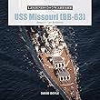USS Missouri (BB-63): America's Last Battleship (Legends of Warfare: Naval)