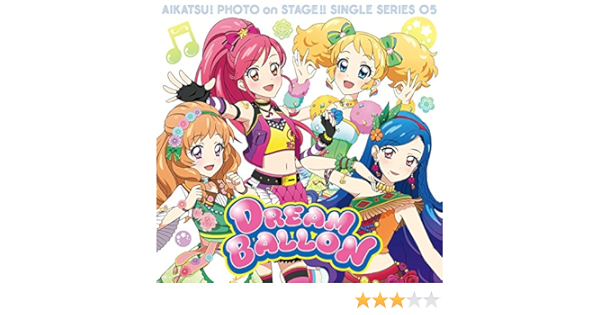 Amazon スマホアプリ アイカツ フォトonステージ シングルシリーズ05 ドリームバルーン Star Anis 辻純更 広川恵一 Monaca ふうり ゆな えり From Star Anis アニメ ミュージック