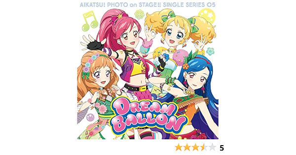 Amazon スマホアプリ アイカツ フォトonステージ シングルシリーズ05 ドリームバルーン Star Anis ふうり ゆな えり From Star Anis 辻純更 広川恵一 Monaca アニメ ミュージック