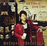 Old Time is Good Time