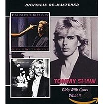  Shaw / GIRLS WITH GUNS/ Styx スティクス Tommy Shaw – Girls With Guns | Releases | Discogs