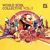 WORLD SOUL COLLECTIVE VOL.3