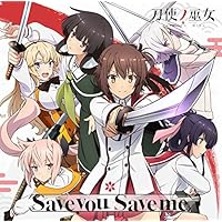TVアニメ「 刀使ノ巫女 」オープニングテーマ「 Save you Save me 」