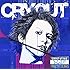 CRY OUT(通常盤)