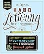 Hand Lettering: Art Set & Project Book: A Creative Exploration of Contemporary Hand Lettering, Typography & Illustrated Typeface