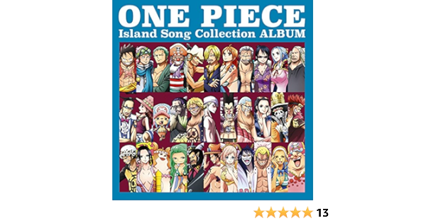Amazon One Piece Island Song Collection Album V A アニメ ミュージック