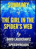 Summary of The Girl in the Spider's Web by David Lagercrantz - Finish Entire Novel in 15 Minutes