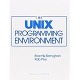 UNIX Programming Environment, The (Prentice-Hall Software Series)