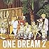ONE DREAM 2（CD＋DVD）