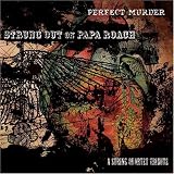 Perfect Murder: Strung Out on Papa Roach