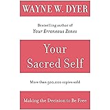 Your Sacred Self: Making the Decision to Be Free