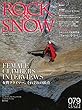 ROCK&SNOW 079「女性クライマー・インタビュー集」「トレーニング最新理論」「ボルダリングジャパンカップ詳報」「柴沼潤のロックス・アラウンド・ザ・ワールド」 (別冊山と溪谷)