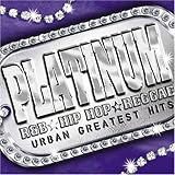 PLATINUM-Urban Greatest Hits-