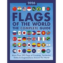 Flags, The World Encyclopedia of: An illustrated guide to