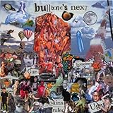 BULLBONE�fS NEXT