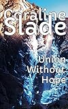 Union Without Hope - Animals And Planets (English Edition)