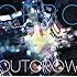 ～Outgrow～（通常盤）