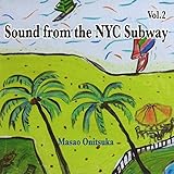 Sound from the NYC Subway VOL.2