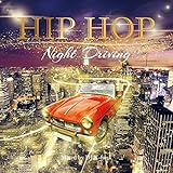 HIP HOP NIGHT DRIVING