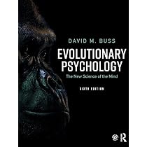 Evolutionary Psychology: The New Science of the Mind : Buss, David