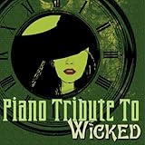 Piano Tribute to Wicked the Musical
