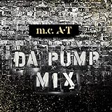 m.c.A・T DA PUMP MIX (CD)