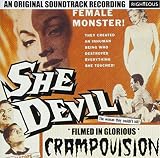 シー・デビル:フィルムド・イン・グロリアス・クランポヴィジョン