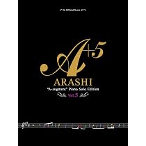 オフィシャル・スコア 嵐 / A+5(エー・オーギュメント)~ピアノ・ソロ