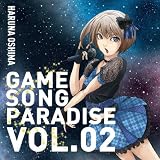 「ゲーソン☆パラダイス」VOL.02／大島はるな(CD)