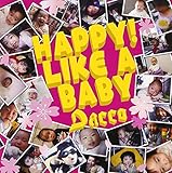 HAPPY!LIKE A BABY
