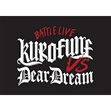 ドリフェス！ presents BATTLE LIVE KUROFUNE vs DearDream LIVE Blu-ray