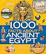 1,000 Facts About Ancient Egypt