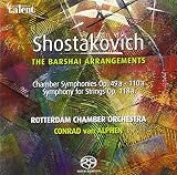 Shostakovich The Barshai Arrangements - Chamber Symphonies & Symphony For Strings [SACD]
