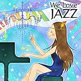 We Love Jazz