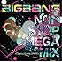 BIGBANG NON STOP MEGA MIX mixed by DJ WILDPARTY