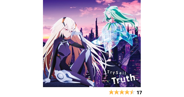 Truth 期間生産限定アニメ盤 Trysail