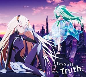 Truth 期間生産限定アニメ盤 Trysail