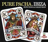 Pure Pacha Ibiza Vol. 3 by Pete Tong & Sarah Main (2008-05-05)