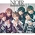 風男塾「NOIR~ノワール~(初回限定盤A)」